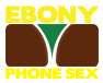 Ebony Phone Sex